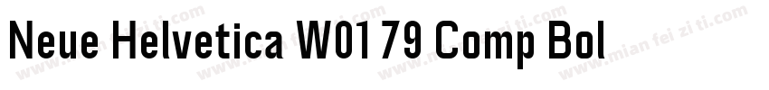 Neue Helvetica W01 79 Comp Bold字体转换